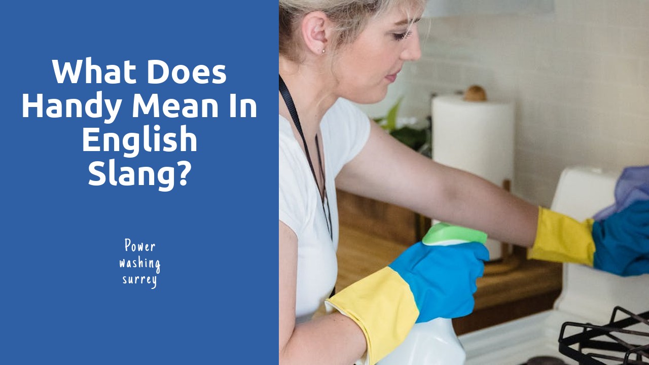 What does Handy mean in English slang?